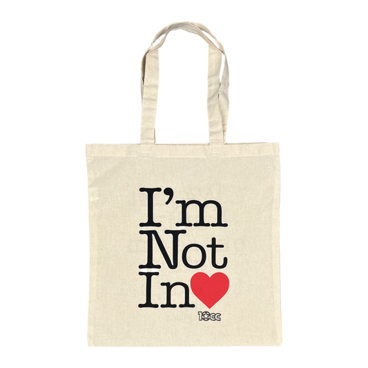 I'm Not in Love Tote Bag